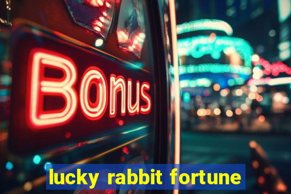 lucky rabbit fortune